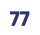 77
