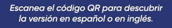 Escanea el c digo QR para descubrir la versi n en espa ol o en ingl s.