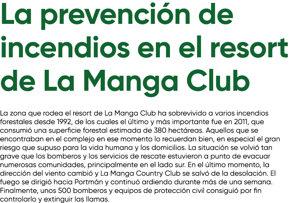 La prevenci n de incendios en el resort de La Manga Club La zona que rodea el resort de La Manga Club ha sobrevivido ...