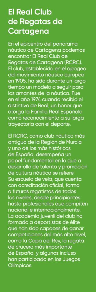 El Real Club de Regatas de Cartagena En el epicentro del panorama n utico de Cartagena podemos encontrar El Real Club...