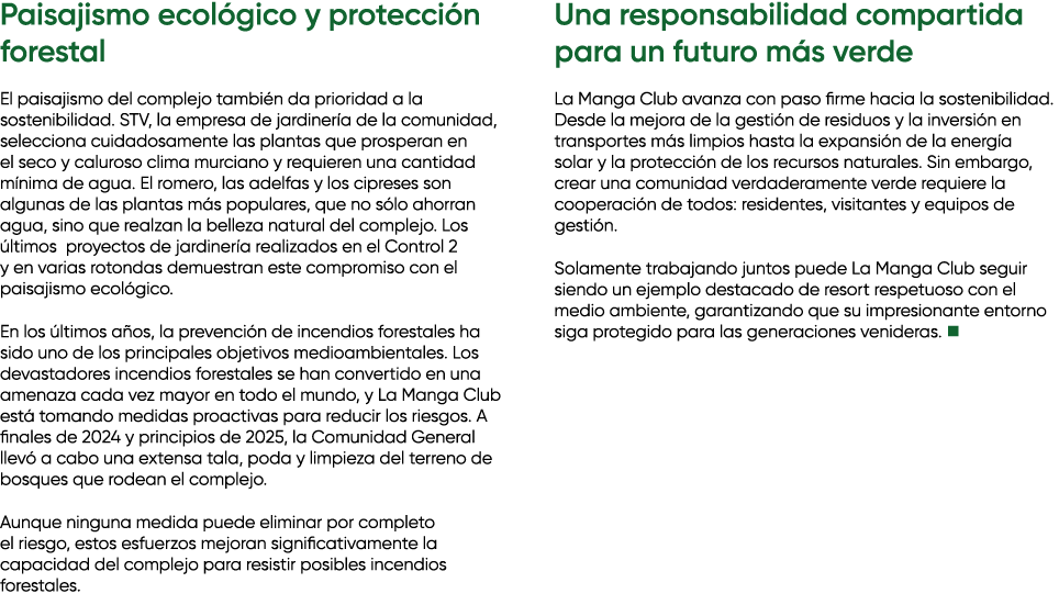 Paisajismo ecol gico y protecci n forestal El paisajismo del complejo tambi n da prioridad a la sostenibilidad. STV, ...