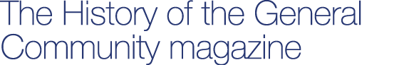 The History of the General Community magazine