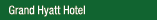 Grand Hyatt Hotel