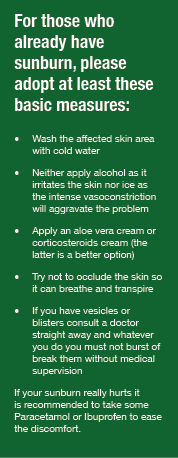 For those who already have sunburn, please adopt at least these basic measures: Wash the affected skin area with cold   
