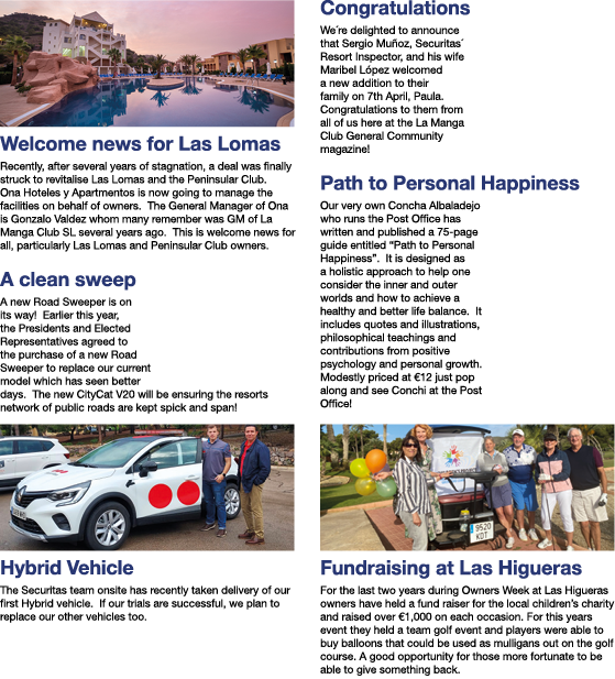  Welcome news for Las Lomas Recently, after several years of stagnation, a deal was finally struck to revitalise Las    