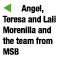   Angel, Teresa and Lali Morenilla and the team from MSB