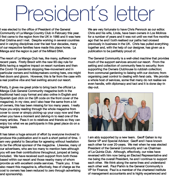 President s letter I was elected to the office of President of the General Community of La Manga Country Club in Febr   