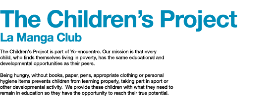 The Children s Project La Manga Club The Children's Project is part of Yo-encuentro  Our mission is that every child,   