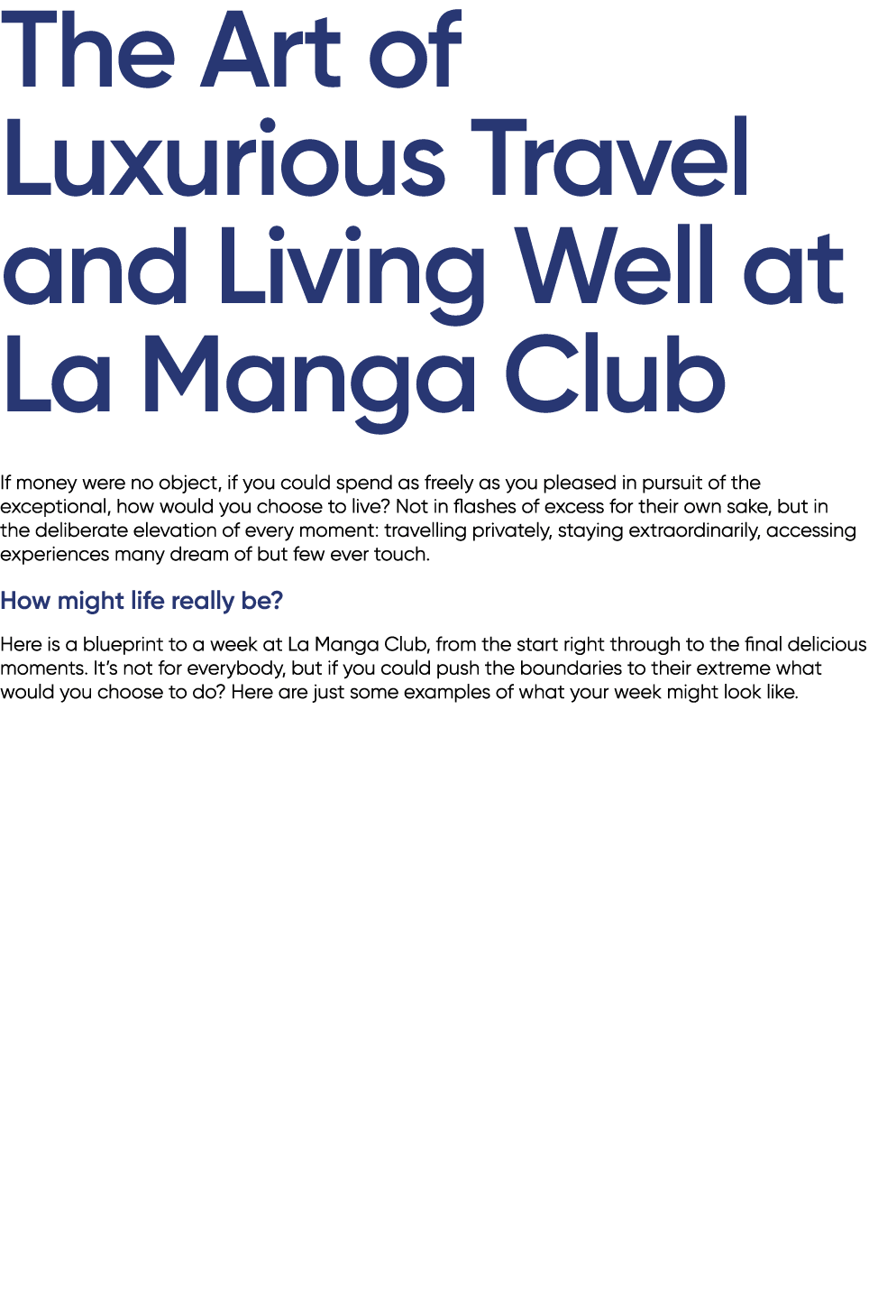 The Art of Luxurious Travel and Living Well at La Manga Club If money were no object, if you could spend as freely as...