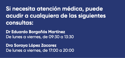 Si necesita atenci n m dica, puede acudir a cualquiera de las siguientes consultas: Dr Eduardo Borgo s Mart nez De l...