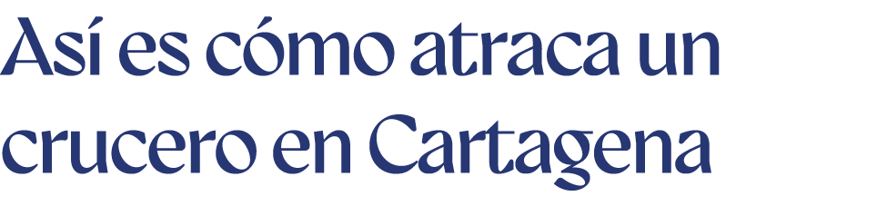 As es c mo atraca un crucero en Cartagena
