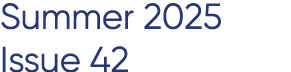 Summer 2025 Issue 42