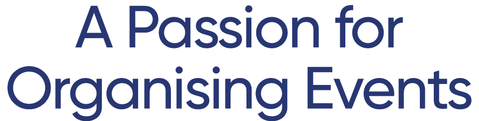 A Passion for Organising Events