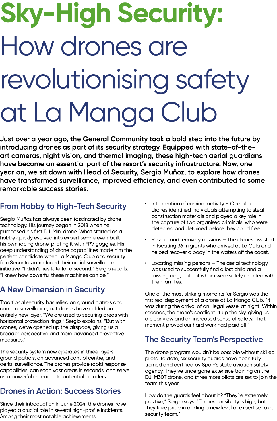 Sky High Security: How drones are revolutionising safety at La Manga Club Just over a year ago, the General Community...
