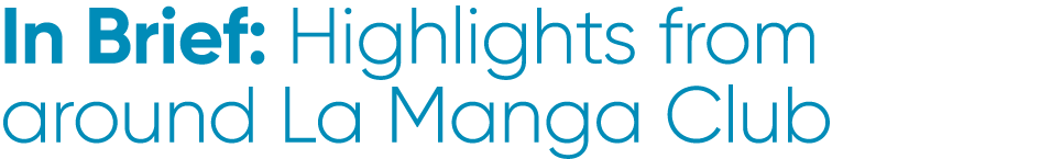 In Brief: Highlights from around La Manga Club