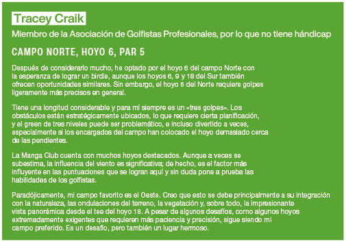 Tracey Craik Miembro de la Asociaci n de Golfistas Profesionales, por lo que no tiene h ndicap CAMPO NORTE, HOYO 6, P   