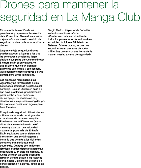 Drones para mantener la seguridad en La Manga Club En una reciente reuni n de los presidentes y representantes electo   