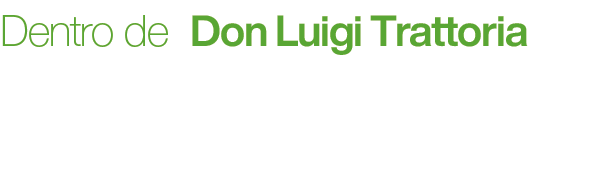 Dentro de Don Luigi Trattoria